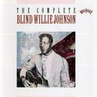 Blind Willie Johnson - The Complete CD1