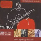 The Rough Guide To Franco: Africa's Legendary Guitar Maestro
