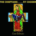 The Chieftains - San Patricio (With Ry Cooder)