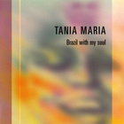 Tania Maria - Brazil With My Soul (Vinyl)