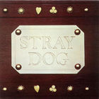 Stray Dog - Stray Dog (Remastered 2009) (Bonus Tracks)
