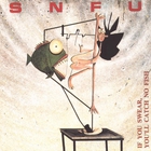 SNFU - If You Swear, You'll Catch No Fish