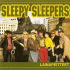 Sleepy Sleepers - Lainapeitteet (Vinyl)