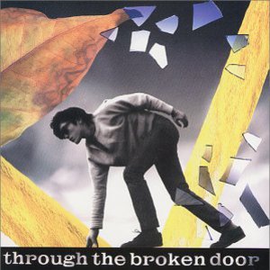 Through The Broken Door (Vinyl)