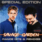 Savage Garden - Dance Hits & Remixes
