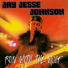 Jay Jesse Johnson - Run With The Wolf