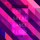 Martin Smith - God's Great Dance Floor: Movement One
