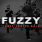 Randy Rogers Band - Fuzzy (CDS)
