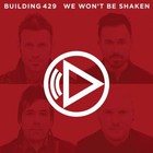 Building 429 - We Won't Be Shaken (CDS)