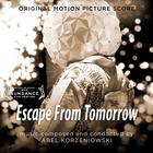 Abel Korzeniowski - Escape From Tomorrow