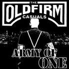 The Old Firm Casuals - Army Of One (VLS)