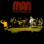 Man - Live At The Rainbow '72