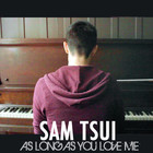 Sam Tsui - As Long As You Love Me (CDS)