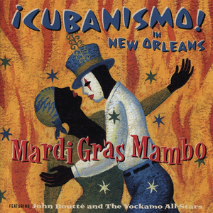 Mardi Gras Mambo: ¡cubanismo! In New Orleans