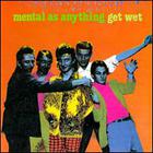 Mental as Anything - Get Wet (Vinyl)