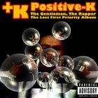 Positive K - The Gentleman The Rapper (Lost 1988 Album)