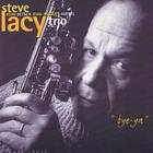 Steve Lacy Trio - Bye-Ya