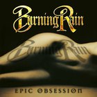 Burning Rain - Epic Obsession