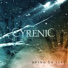 Cyrenic - Dying To Live