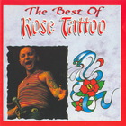 Rose Tattoo - The Best Of