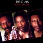 The O'jays - So Full Of Love (Vinyl)