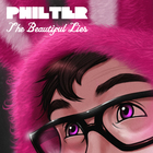 Philter - The Beautiful Lies