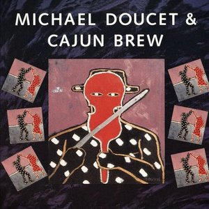 Michael Doucet & Cajun Brew (Reissued 1990)