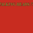 Talking Heads - Talking Heads: 77 (Remastered 2005)