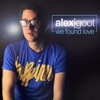 Alex Goot - We Found Love (CDS)
