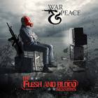 War & Peace - The Flesh And Blood Sessions (Special Edition)