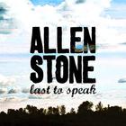 Allen Stone - Last To Speak