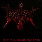 The Prophecy - It Shall Come To Pass