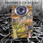 Prophecy Of Doom - Tri-Battle-Thought-Form Engagement (CDS) (Reissued 2007)