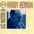 Woody Herman - Woody Herman: Verve Jazz Masters 54