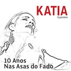 Katia Guerreiro - 10 Anos Nas Asas Do Fado CD1