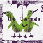 The Thermals - No Culture Icons (EP)