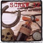 Screw 32 - Under The Influence Of Bad People