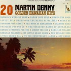 Martin Denny - 20 Golden Hawaiian Hits (Vinyl)
