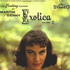 Martin Denny - Exotica II (Reissue 2005)
