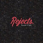 Social Club - Rejects (EP)
