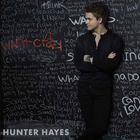 Hunter Hayes - I Want Crazy (CDS)