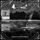 Wilt - Undercurrent & Floodplain (EP)