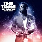 Tinie Tempah - Till I'm Gone (Feat. Wiz Khalifa) (CDS)
