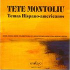 Tete Montoliu - Temas Hispanoamericanos (Vinyl)