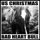 U.S. Christmas - Bad Heart Bull