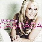Cascada - Perfect Day (Japanese Version)