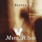 Marc Ribot - Saints