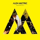 Alex Metric - Ammunition (EP) Part 2