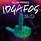 Dillon Francis - I.D.G.A.F.O.S. 2.0 (CDS)