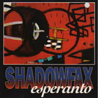 Shadowfax - Esperanto